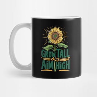 Grow Tall & Aim High Mug